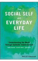 Social Self and Everyday Life