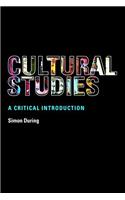 Cultural Studies: A Critical Introduction