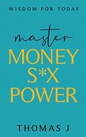 Master MONEY SEX POWER