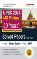 Arihant 29 Years' UPSC Civil Services IAS Prelims Chapterwise-Topicwise Solved Papers 1 & 2 (1995 - 2023) | General Studies & CSAT | Free 3500+ Revision Bullets