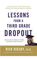 Lessons from a Third Grade Dropout