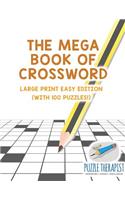 Mega Book of Crossword Large Print Easy Edition (with 100 puzzles!)