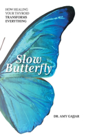 Slow Butterfly