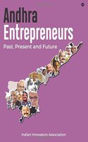 Andhra Entrepreneurs: Past, Present and Future