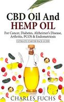 CBD Oil And Hemp Oil For Cancer, Diabetes, Alzheimer's Disease, Arthritis, PCOS & Endometriosis