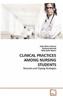 Clinical Practices Among Nursing Students