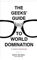 Geeks' Guide to World Domination