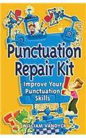 Punctuation Repair Kit: Improve Your Punctuation Skills