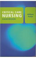 Critical Care Nursing Handbook