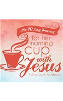 40 Day Journal for Her Morning Cup with Jesus