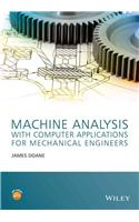 Machine Analysis with Computer Applications for Mechanical Engineers