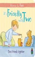 Winnie-the-Pooh: It's Friendly with Two