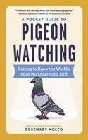 A Pocket Guide to Pigeon Watching