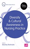 Diversity and Cultural Awareness in Nursing Practice