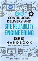 Continuous Delivery and Site Reliability Engineering (SRE) Handbook