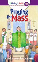 Living in Faith Kids: Praying the Mass