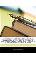 An Apology for the Conduct of the Gordons: Containing the Whole of Their Correspondence, Conversation, &C. with Mrs. Lee: To Which Is Annexed an Accurate Account of Their Examination at Bow Street, and Their Trial at Oxford