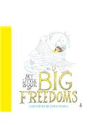 My Little Book of Big Freedoms