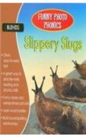 Slippery Slugs (Funny Photo Phonics)