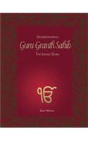 Understanding Guru Granthsahib: The Living Guru