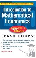 Schaum's Easy Outline of Introduction to Mathematical Economics