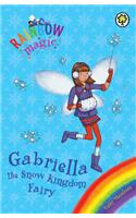 Rainbow Magic: Gabriella the Snow Kingdom Fairy