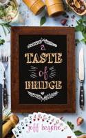 Taste of Bridge