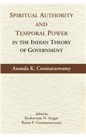 Spiritual Authority and Temporal Power in the Indian Theory