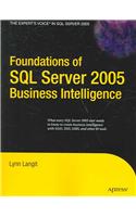 Foundations of SQL Server 2005 Business Intelligence