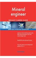 Mineral engineer RED-HOT Career Guide; 2497 REAL Interview Questions