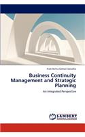 Business Continuity Management and Strategic Planning