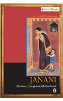 Janani-Mothers, Daughters, Motherhood