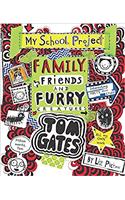 Tom Gates #12 Family, Friends and Furry Creatures