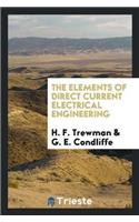 Elements of Direct Current Electrical Engineering