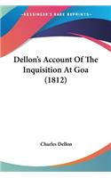 Dellon's Account Of The Inquisition At Goa (1812)