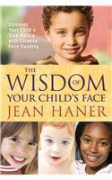 Wisdom of Your Child's Face