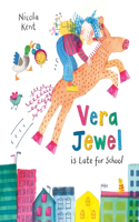 Vera Jewel Is Late for School