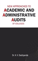 New Approaches to Academic and Administrative Audits of colleges