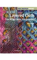 The Textile Artist: Layered Cloth