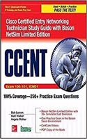 Cisco Certified Entry Networking Technician ICND1 ® ® Study Guide with Boson NetSim Limited Edition, ICND1 Exam 100-101