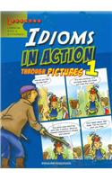 Idioms In Action Through Pictures 1