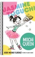 Jasmine Toguchi, Mochi Queen