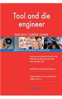 Tool and die engineer RED-HOT Career Guide; 2512 REAL Interview Questions