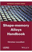 Shape-Memory Alloys Handbook