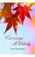 Marriage - A Melody