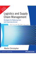 Logistics And Supply Chain Management : Strategies For Reducing Cost And Improving Service