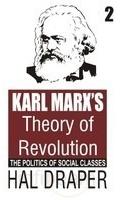 Karl Marx's Theory of Revolution Vol. 2