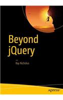 Beyond jQuery