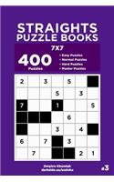 Straights Puzzle Books - 400 Easy to Master Puzzles 7x7 (Volume 3)