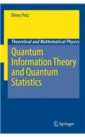 Quantum Information Theory and Quantum Statistics